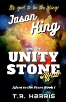 Jason King and the Unity Stone Affair B0DNJDYJ8M Book Cover