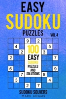 Easy Sudoku Puzzles: 100 Easy Sudoku Puzzles And Solutions 9198681583 Book Cover