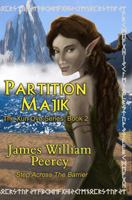 Partition Majik: Step Across the Barrier (The Xun Ove Series Book 2) 1940938279 Book Cover