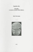 Gerzeh, a Cemetery Shortly Before History 0955025656 Book Cover