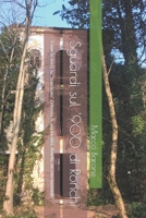 Sguardi sul '900 di Ronchi: Come la storia ha "macchiato" l'identità di una località. Ronchi, un caso nazionale B0848QR277 Book Cover