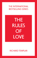 The Rules of Love: A Personal Code for Happier, More Fulfilling Relationships 1292435674 Book Cover
