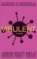 Virulent 1987744675 Book Cover