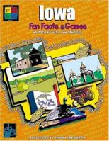 Iowa: Fun Facts & Games 1892920468 Book Cover