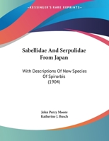 Sabellidae And Serpulidae From Japan: With Descriptions Of New Species Of Spirorbis 1120697344 Book Cover