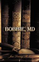 Bobbie, Md 1420850636 Book Cover