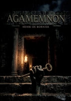 Agamemnon: La tragédie Agamemnon, inspirée par Sénèque, sur la vengeance et la fatalité dans la Grèce antique (French Edition) B0GY2M91C3 Book Cover