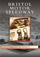 Bristol Motor Speedway 0738542466 Book Cover