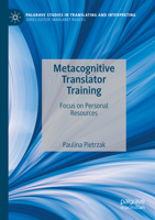 Metacognitive Translator Training: Focus on Personal Resources 303097037X Book Cover