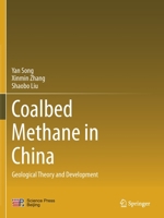 Coalbed Methane in China: Geological Theory and Development 9813347244 Book Cover