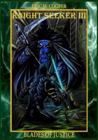 Knight Seeker Vol. 3: Blades of Justice 1548208760 Book Cover