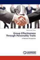Group Effectiveness Through Personality Traits 365919221X Book Cover