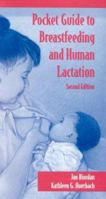 Pocket Guide to Breastfeeding and Human Lactation 0763702587 Book Cover