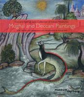 Mughal and Deccani Paintings: Eva and Konrad Seitz Collection of Indian Miniatures 3907077482 Book Cover