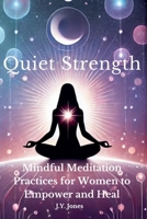 Quiet Strength B0DW8D61TQ Book Cover