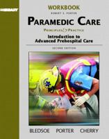 Brady Paramedic Care: Principles & Practice: Introduction to Advanced Prehospital Care 0131178245 Book Cover
