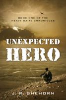 Unexpected Hero (Heavy Waite Chronicles #1) 1478735279 Book Cover