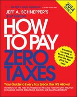 How to Pay Zero Taxes 2014: Your Guide to Every Tax Break the IRS Allows 0071807810 Book Cover
