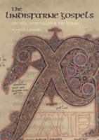 The Lindisfarne Gospels: Society, Spirituality and the Scribe 0802088252 Book Cover