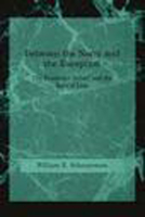 Between the Norm and the Exception: The Frankfurt School and the Rule of Law (Studies in Contemporary German Social Thought) 0262691965 Book Cover