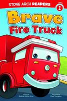 Brave Fire Truck 1434230295 Book Cover