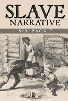 Slave Narrative Six Pack 7: My Life in the South, The Narrative of Lunsford Lane, Army Life in a Black Regiment, John Brown, An Anti-Slavery Crusade and Henry Ward Beecher 1545341109 Book Cover