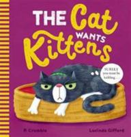 The cat wants kittens 1742769098 Book Cover