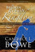Broken Rebuilt for the Kingdom 1493521519 Book Cover