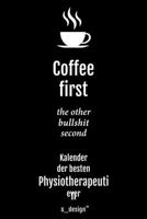 Kalender 2020 f�r Physiotherapeuten / Physiotherapeut / Physiotherapeutin: Wochenplaner / Tagebuch / Journal f�r das ganze Jahr: Platz f�r Notizen, Planung / Planungen / Planer, Erinnerungen & Spr�che 1676942084 Book Cover