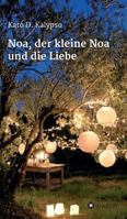 Noa, Der Kleine Noa Und Die Liebe 3734589606 Book Cover