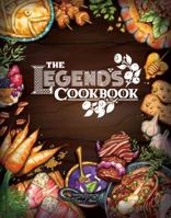The Legend's Cookbook+ | The Legend of Zelda: Breath of the Wild-Inspired Cookbook 1734579226 Book Cover