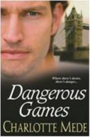 Dangerous Games 0758223692 Book Cover