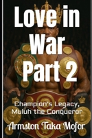 Love in War - Part 2: Champion's Legacy B0F5WNDMT6 Book Cover