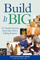 Build It Big: 101 Insider Secrets from Top Direct Selling Experts 0793192773 Book Cover
