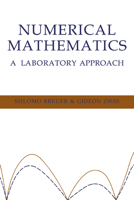 Numerical Mathematics: A Laboratory Approach 0521440408 Book Cover