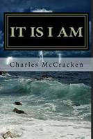 IT IS I AM: Walking on top of life with Jesus 1724498266 Book Cover