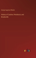 History of Castine, Penobscot, and Brooksville 3385231949 Book Cover