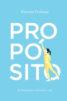 Propósito - 20 dicas para você criar o seu 8598349321 Book Cover