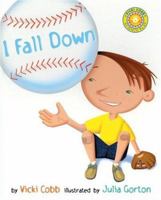 I Fall Down (Outstanding Science Trade Books for Students K-12 (Awards)) 0688178421 Book Cover