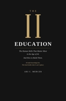 The Second Education: The Human Skills That Matter Most in the Age of AI. And How to Build Them. (Guiding Mortals) 3982868505 Book Cover
