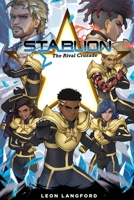 StarLion: The Rival Crusade 1736185039 Book Cover
