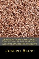 Manufacturing Delivery Performance Improvement 1478179465 Book Cover