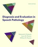 Diagnosis and Evaluation in Speech Pathology (7th Edition) 020552432X Book Cover