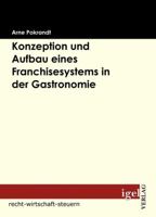 Konzeption Und Aufbau Eines Franchisesystems in Der Gastronomie 3868150471 Book Cover