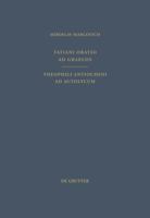 Tatiani Oratio ad Graecos. Theophili Antiocheni ad Autolycum (Patristische Texte Und Studien, 43-44) 3110144069 Book Cover
