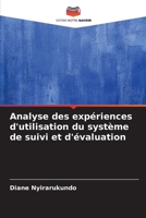 Analyse des expériences d'utilisation du système de suivi et d'évaluation (French Edition) 620858793X Book Cover