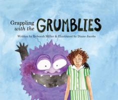 Grappling with the Grumblies 189741109X Book Cover