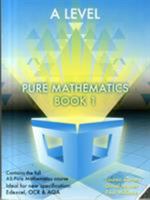 Essential Maths A Level Pure Mathematics Book 1 1906622655 Book Cover