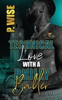 Technical Love with a Philly Baller B0FJ1XWTGP Book Cover
