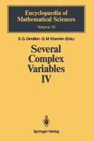 Several Complex Variables IV: Algebraic Aspects of Complex Analysis 3642647669 Book Cover